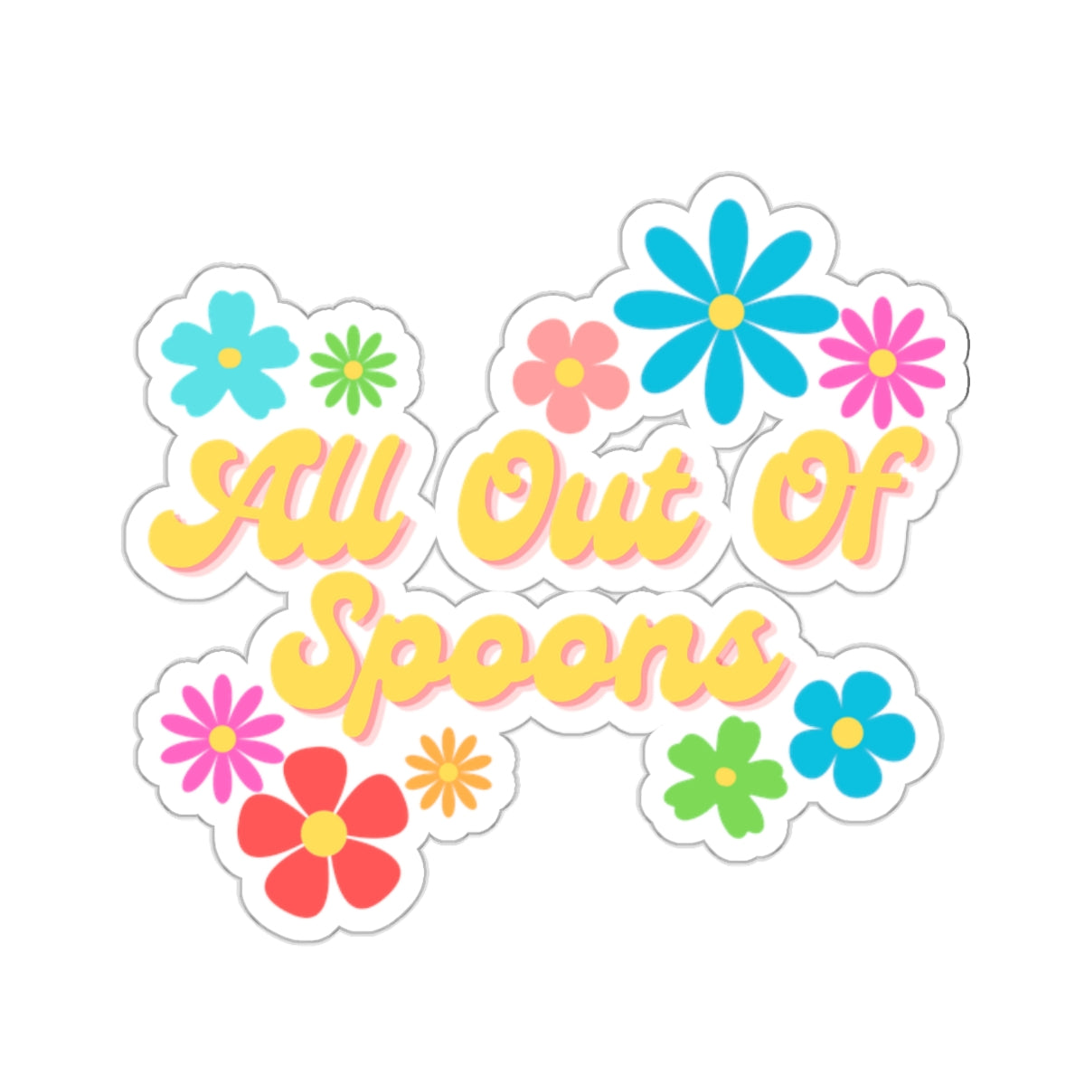 All Out Of Spoons Sticker